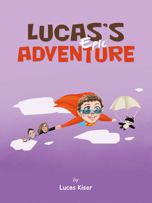 cover image of Lucas's Epic Adventure